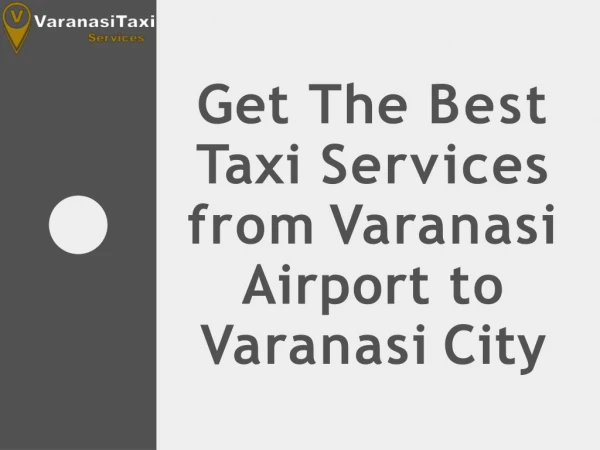 Varanasi Airport to Varanasi City | Airport Taxi for Varanasi | Varanasi Taxi Service