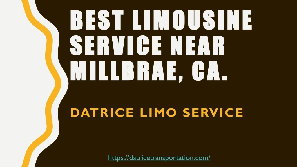 best limousine service near millbrae ca