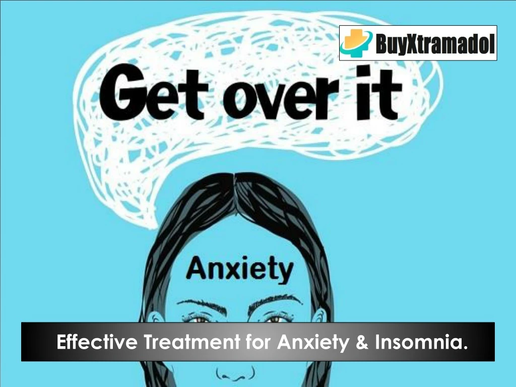 effective treatment for anxiety insomnia