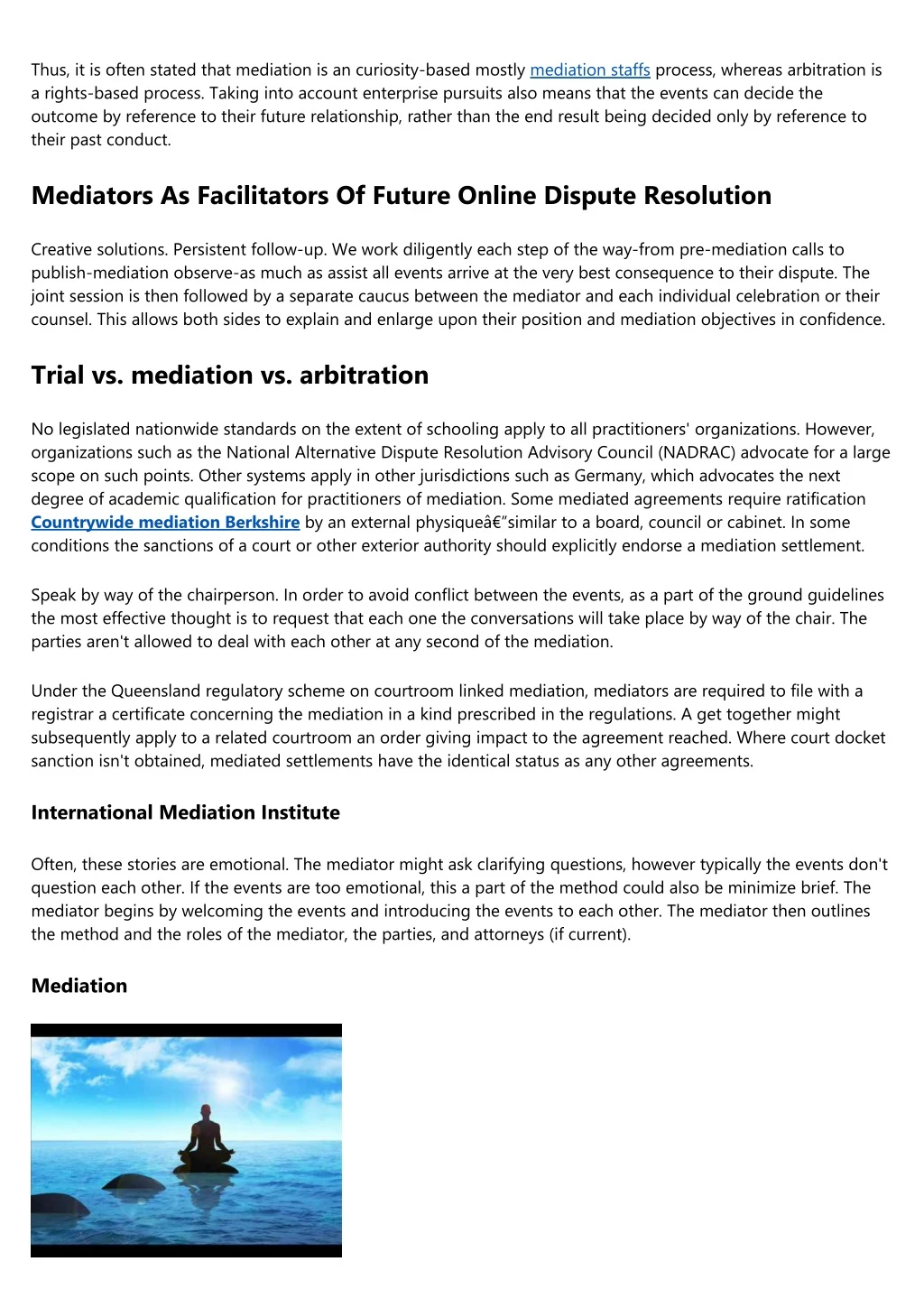 thus it is often stated that mediation