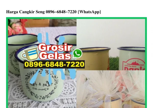 harga cangkir seng 0896 6848 7220 whatsapp