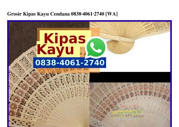 Grosir Kipas Kayu Cendana 0838–4061–2740[wa]