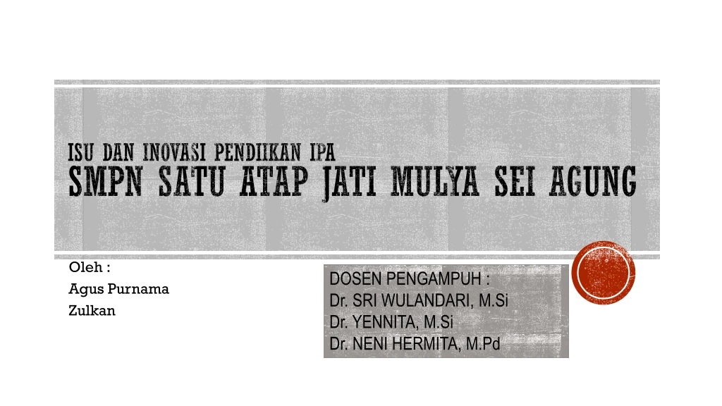 isu dan inovasi pendiikan ipa smpn satu atap jati mulya sei agung