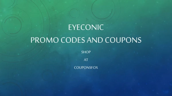 Eyeconic promo codes and coupons
