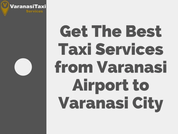 Varanasi Airport to Varanasi City | Airport Taxi for Varanasi | Varanasi Taxi Service