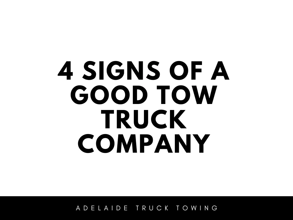 4 signs of a good tow truck company