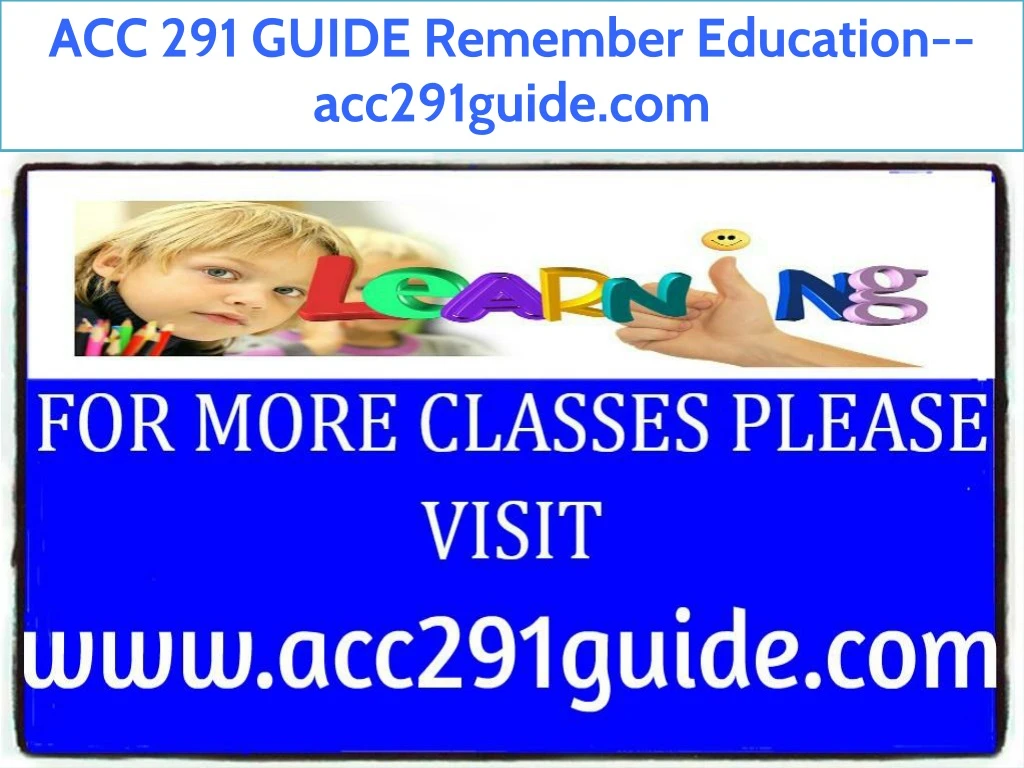 acc 291 guide remember education acc291guide com