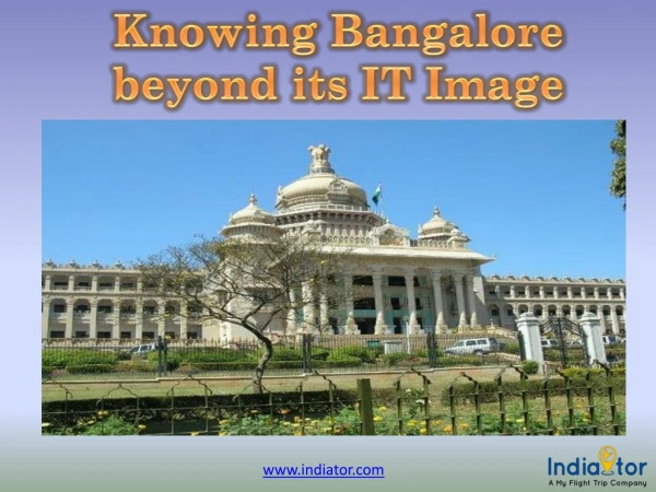 Knowing Bangalore beyond its IT Image