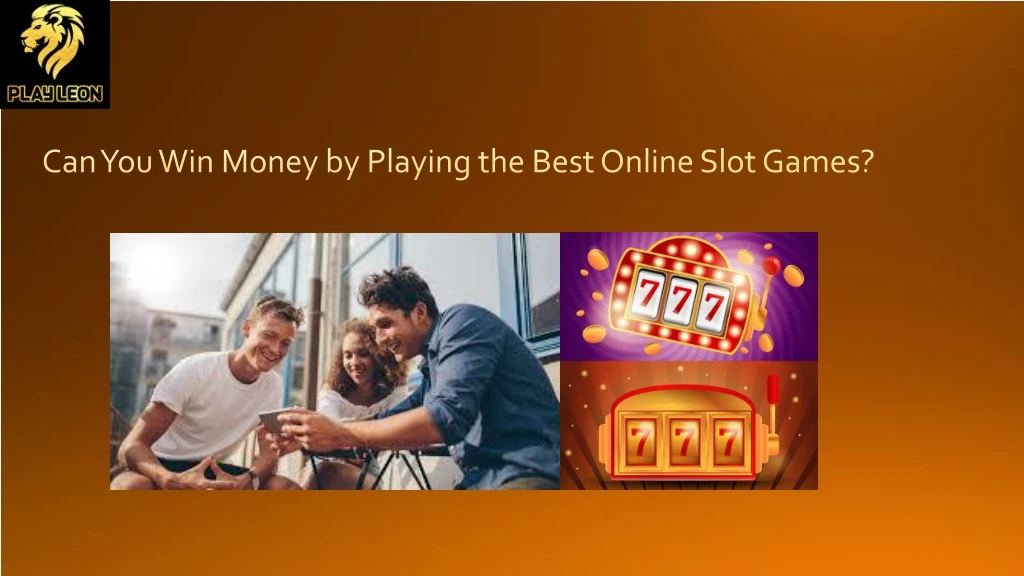 can you win money by playing the best online slot games