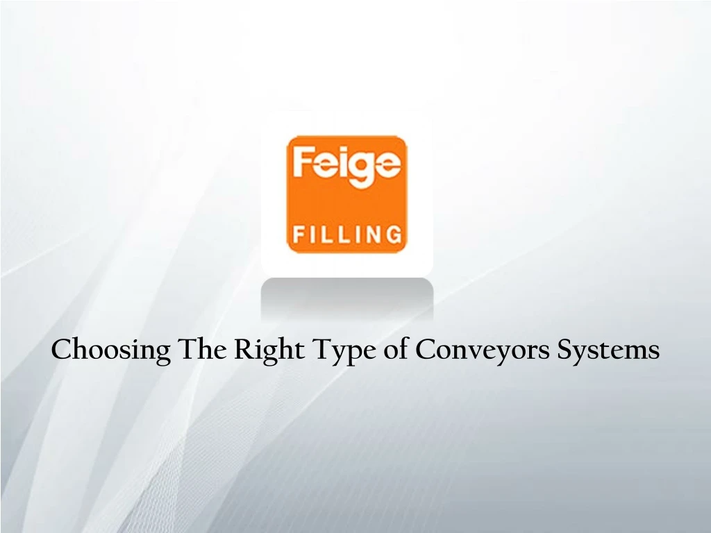 choosing the right type of conveyors systems