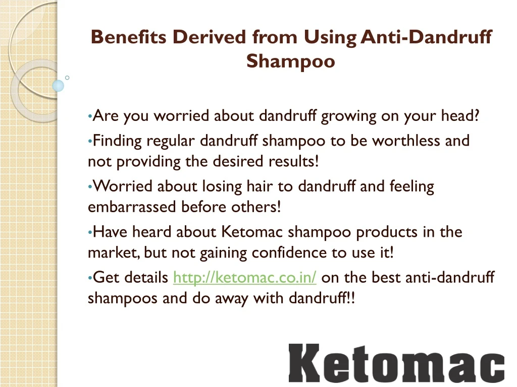 benefits derived from using anti dandruff shampoo