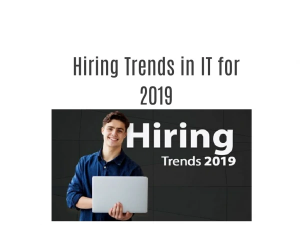 Hiring Trends in IT for 2019