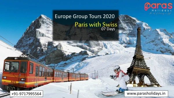 Paris Switzerland Group Tours Travel Package by Paras Holidays