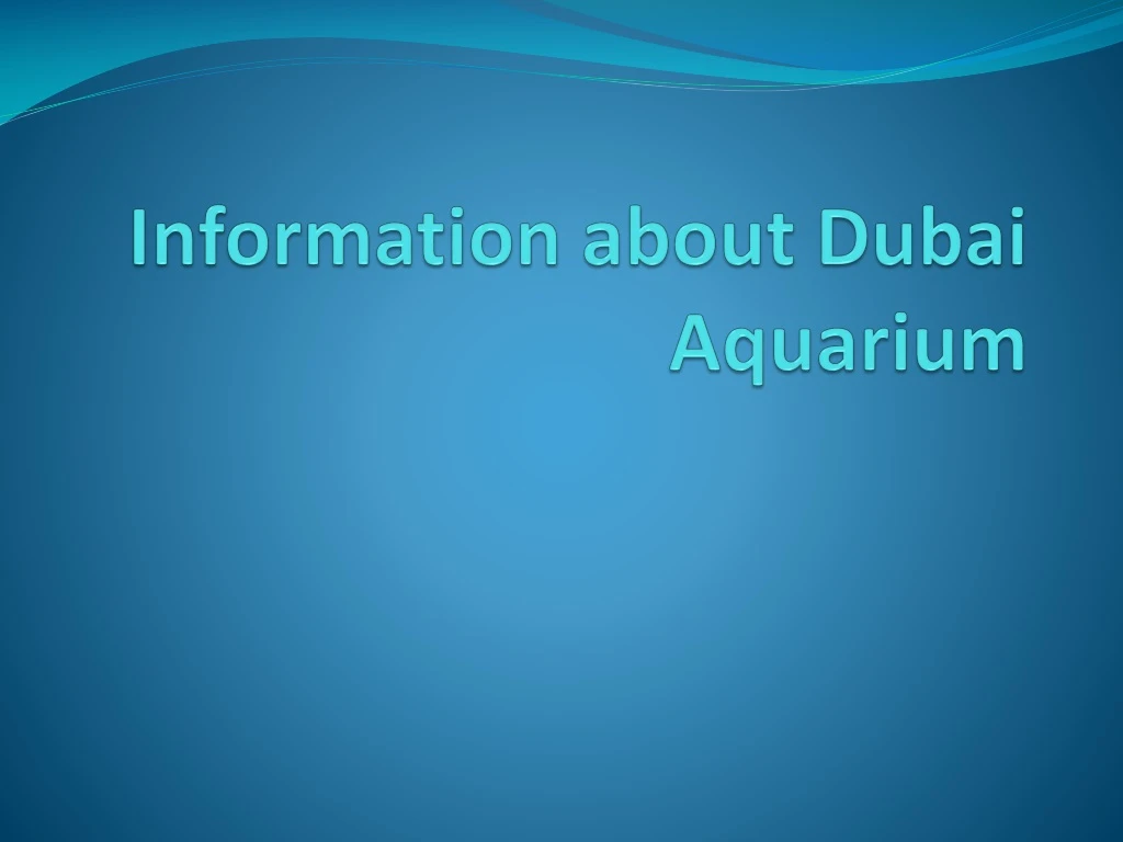 information about dubai aquarium