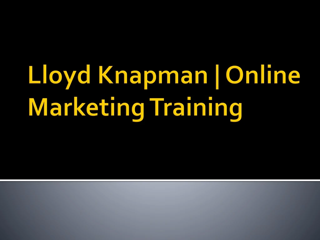 lloyd knapman online marketing training