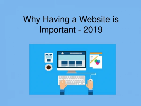 Why Having a Website is Important - 2019