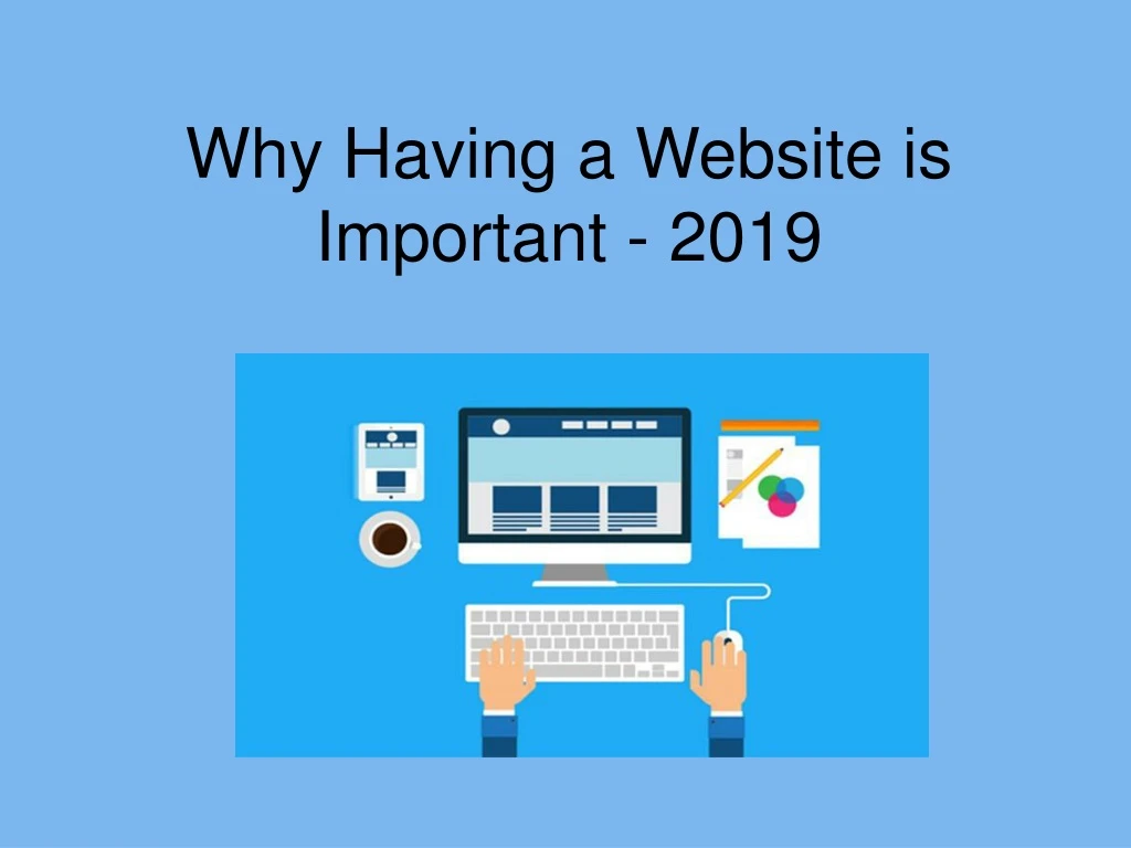why having a website is important 2019