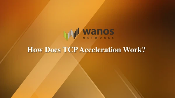 How Does TCP Acceleration Work