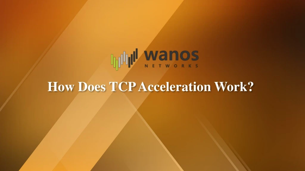 how does tcp acceleration work