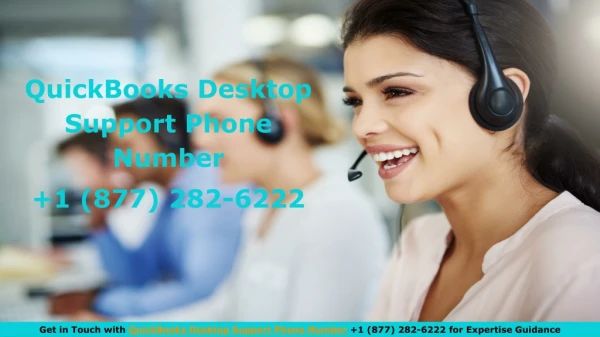 QuickBooks Desktop Support Phone Number  1 (877) 282-6222