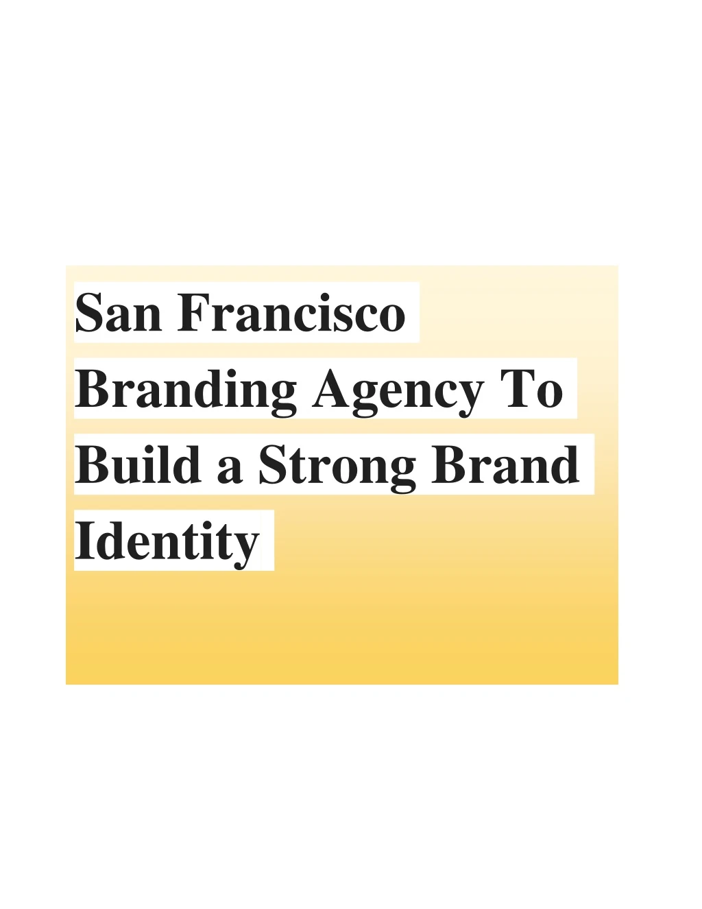 san francisco branding agency to build a strong