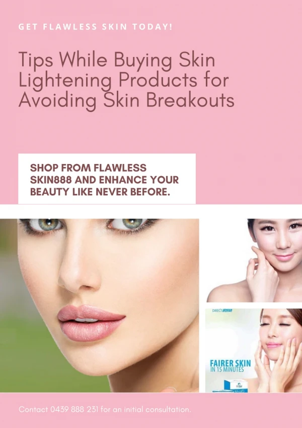 Tips While Buying Skin Lightening Products for Avoiding Skin Breakouts