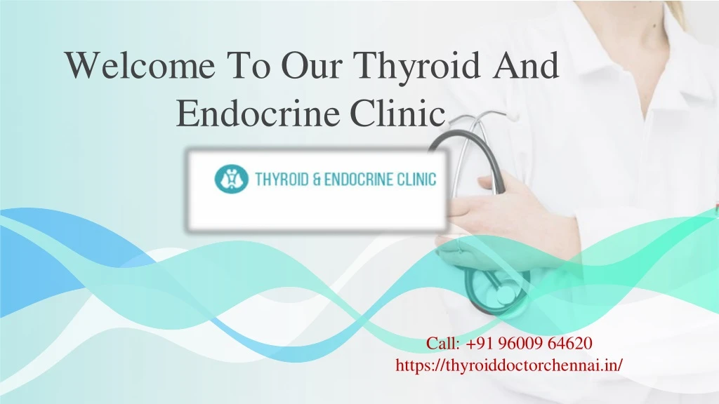 welcome to our thyroid and endocrine clinic