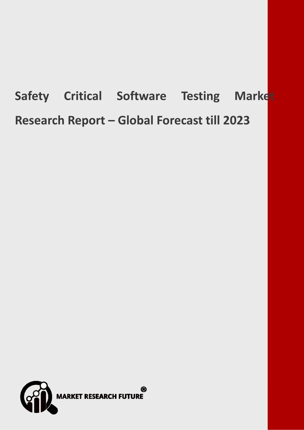 safety critical software testing market research