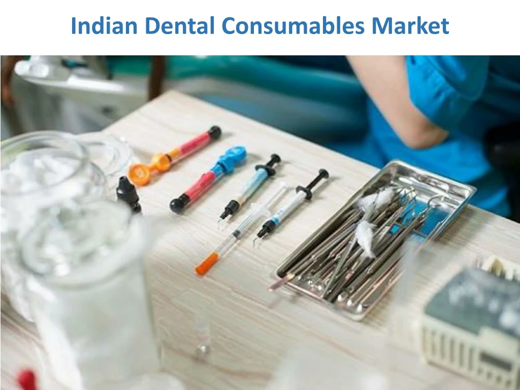 indian dental consumables market
