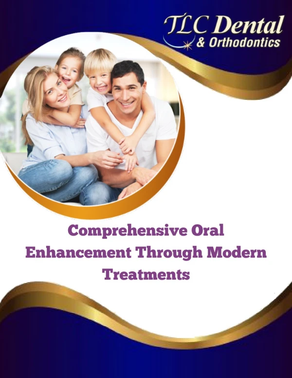 Comprehensive Oral Enhancement Through Modern Treatments