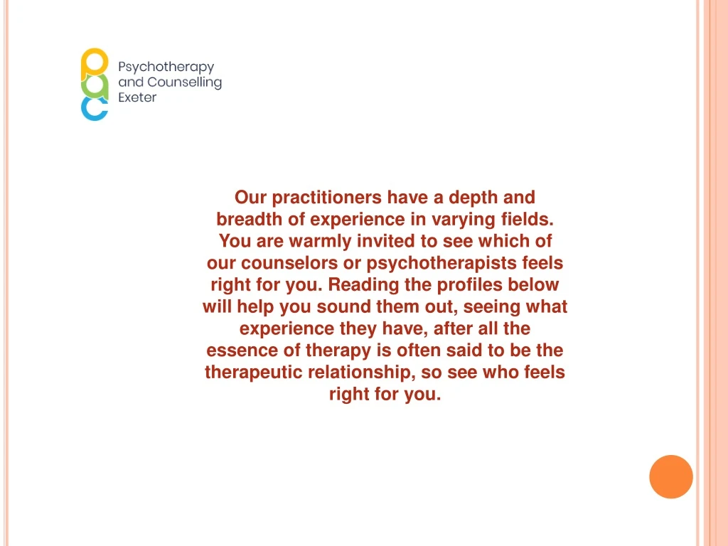 our practitioners have a depth and breadth