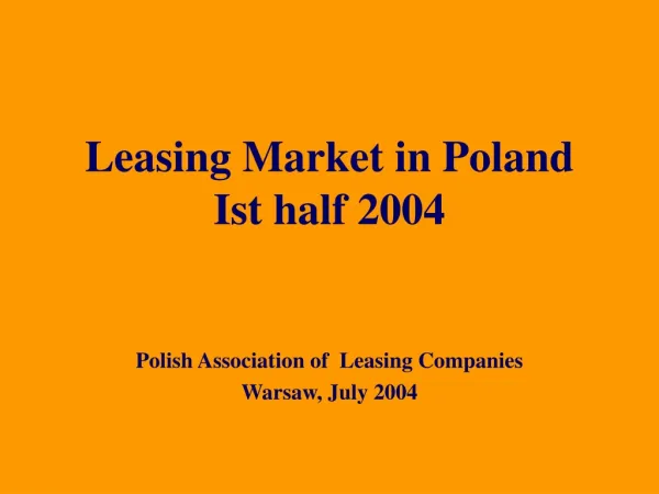 Leasing Market in Poland Ist half 2004