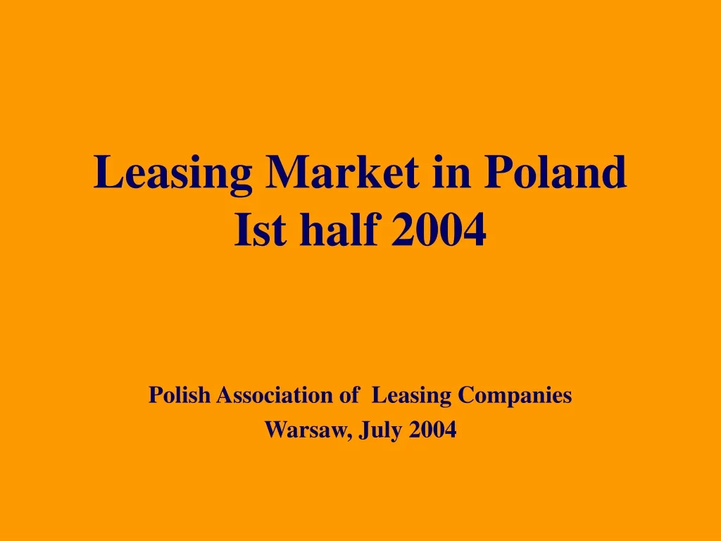 leasing market in poland ist half 2004