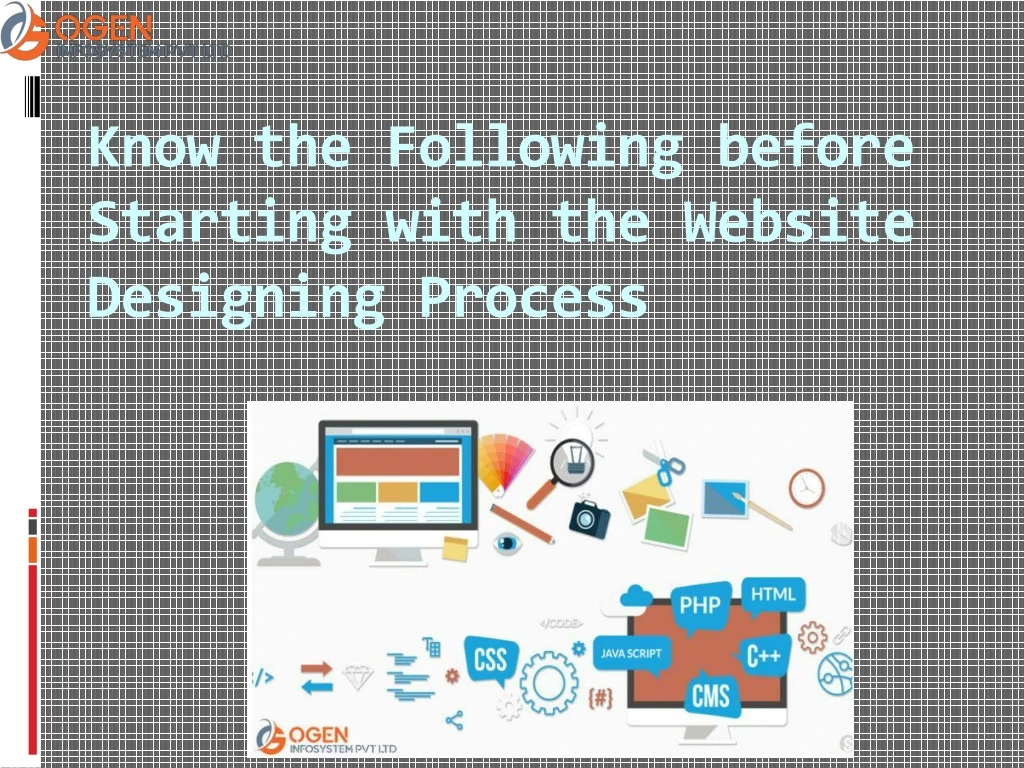 know the following before starting with the website designing process