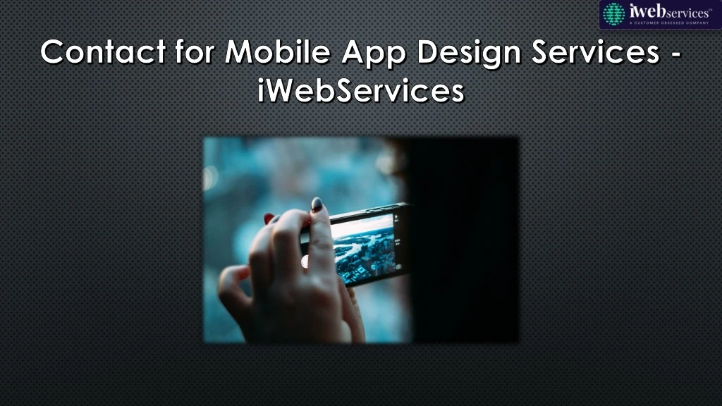 contact for mobile app design services iwebservices