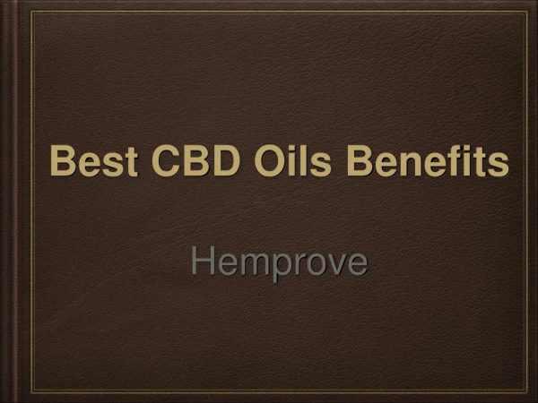 Best CBD Oils in any disease - Hemprove