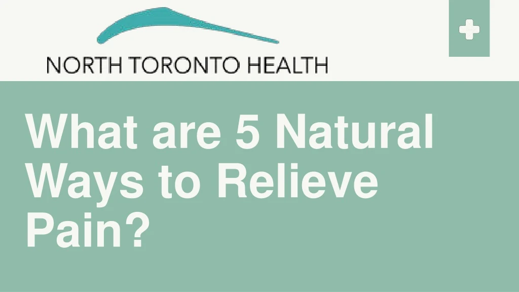 what are 5 natural ways to relieve pain
