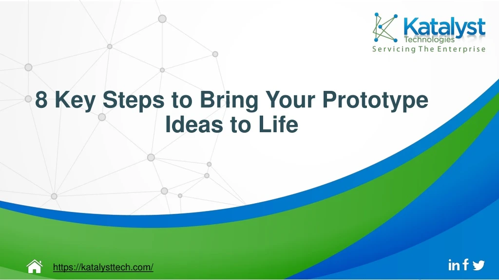 8 key steps to bring your prototype ideas to life
