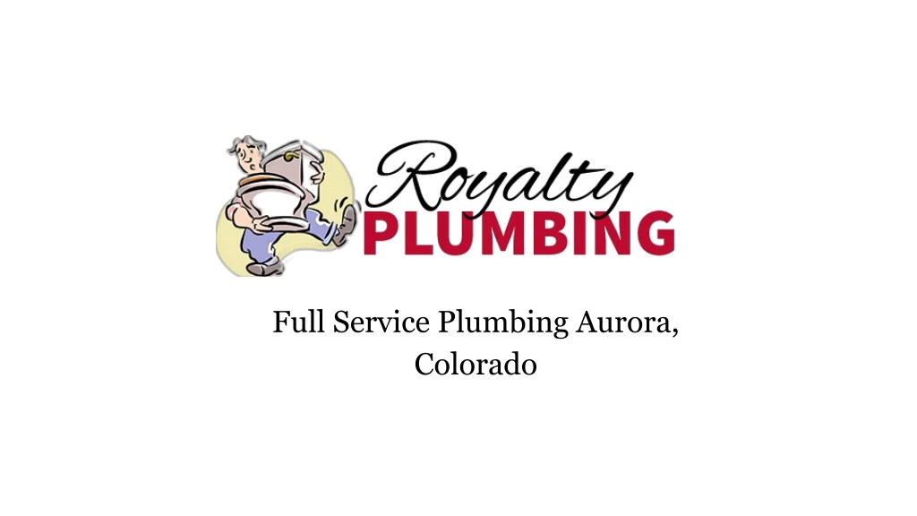 full service plumbing aurora colorado
