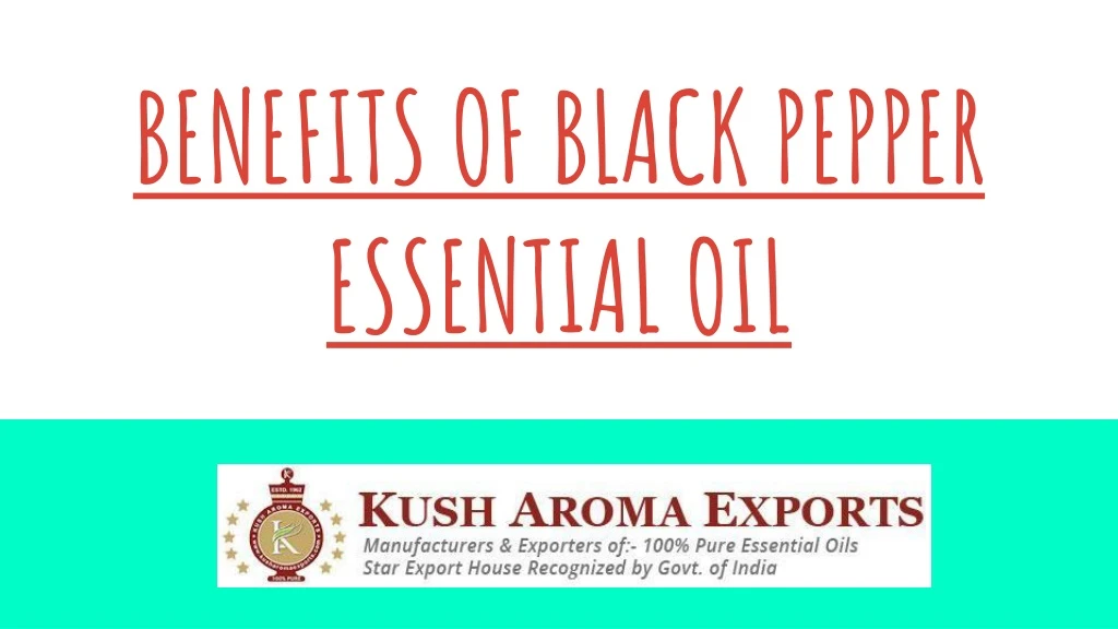 benefits of black pepper essential oil