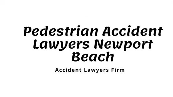 Need Best Pedestrian Accident Lawyers?