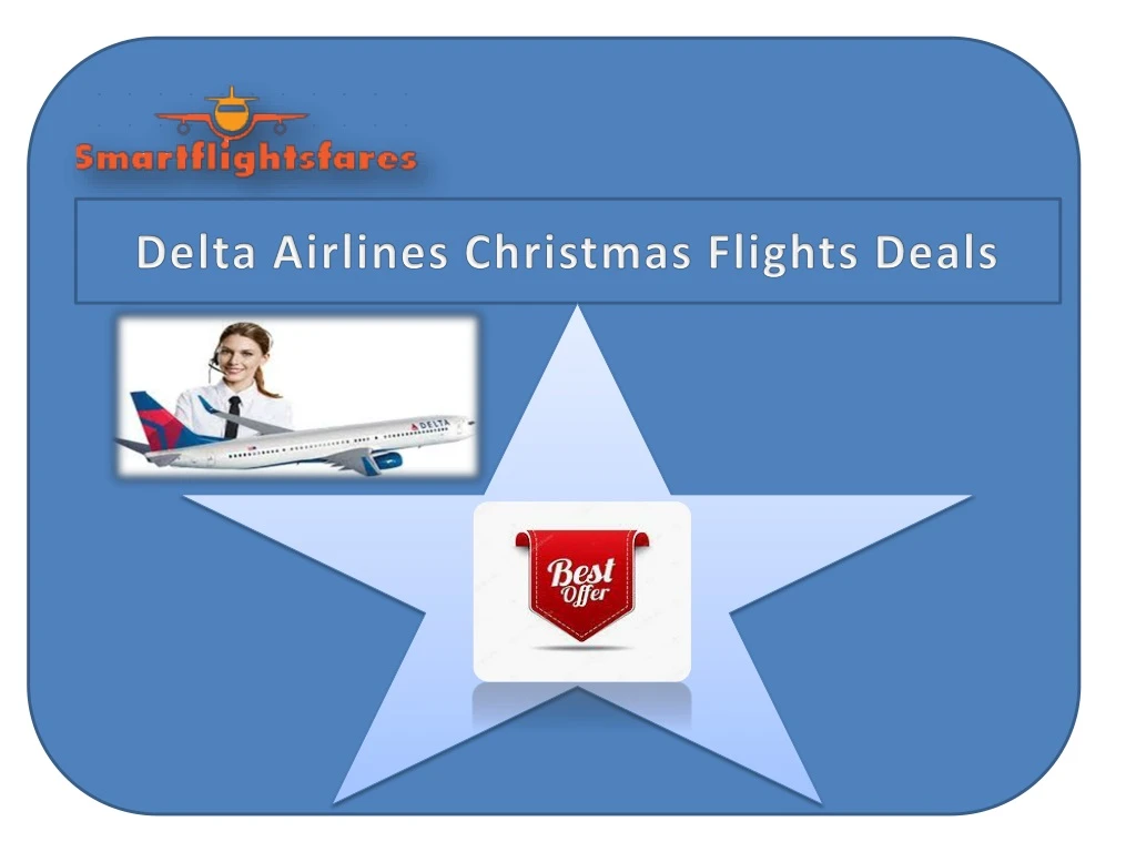 PPT Delta Airlines Christmas Flights Deals PowerPoint Presentation
