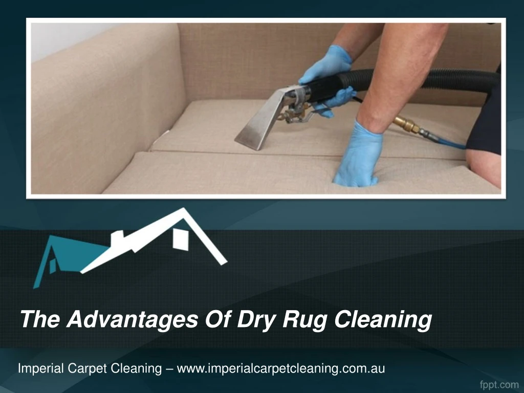 the advantages of dry rug cleaning