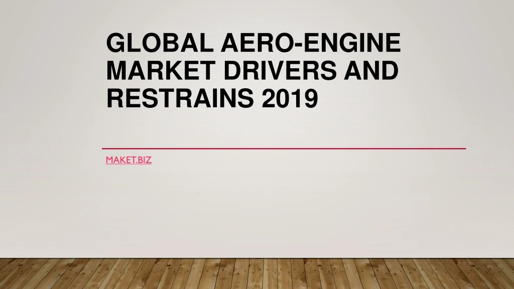 global aero engine market drivers and restrains 2019