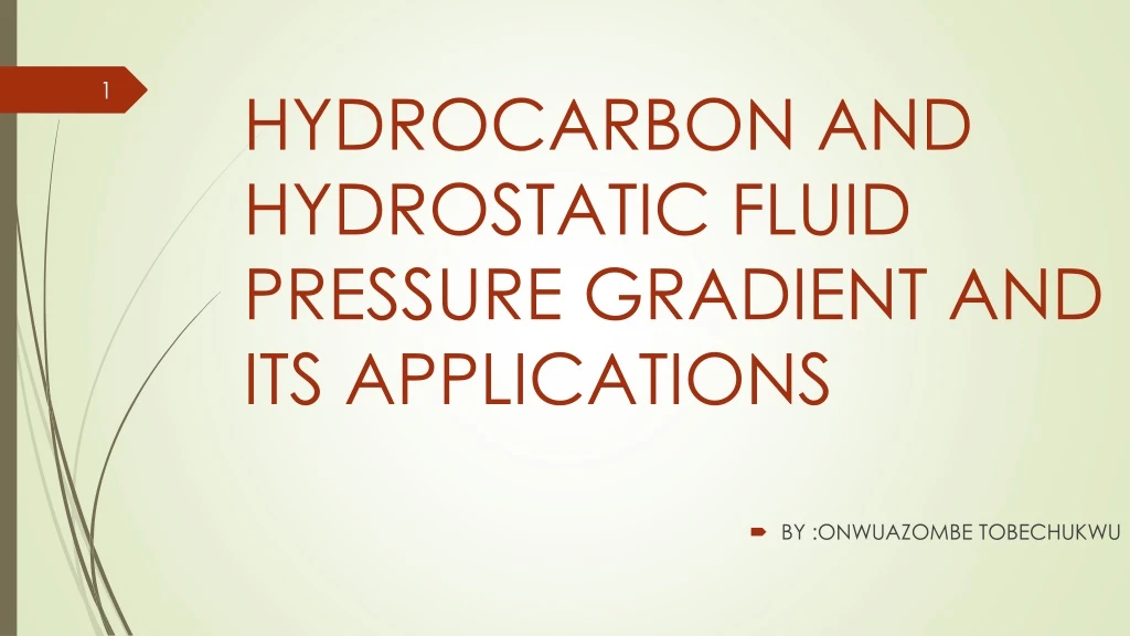 hydrocarbon and hydrostatic fluid pressure gradient and its applications