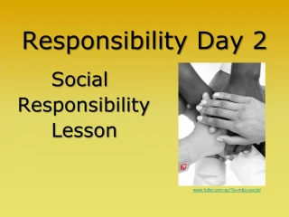 Responsibility Day 2 Social Responsibility Lesson - slide 1