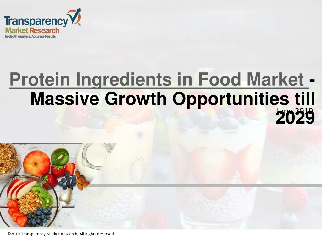 p rotein i ngredients in food market massive growth opportunities till 2029