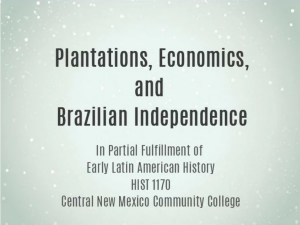 Plantations, Economics and Brazilian Plantations