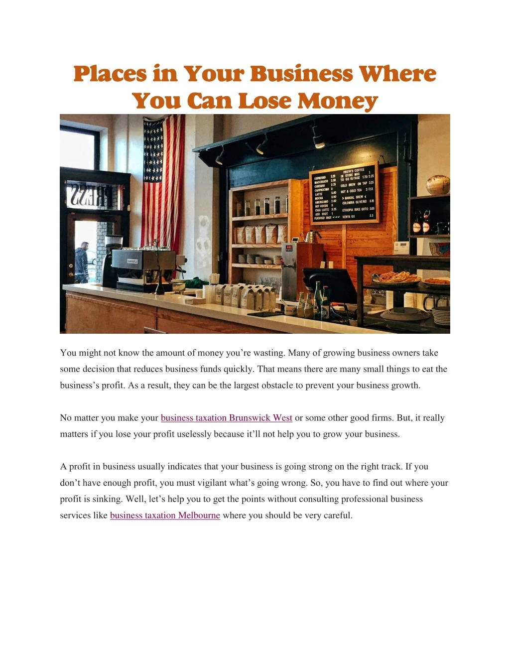 places in your business where you can lose money