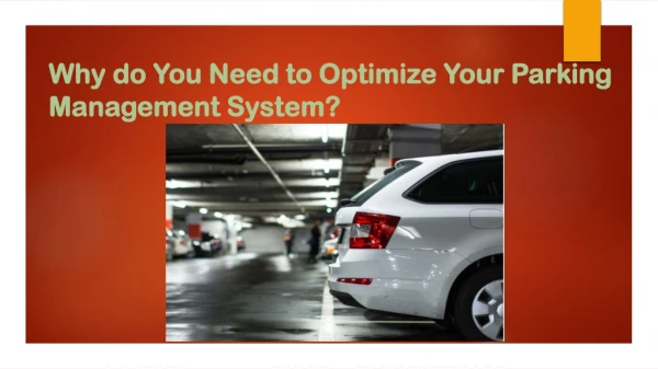 Why do You Need to Optimize Your Parking Management System?